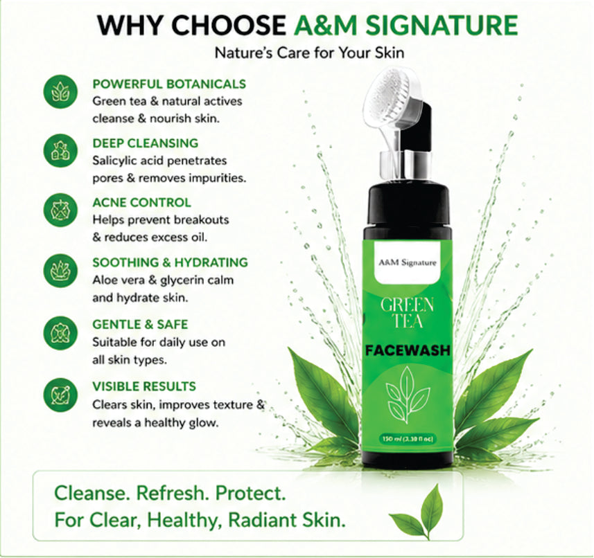 A&M Signature Green Tea Facewash for Oil Control & Fresh Skin, Gentle Daily Cleanser for Deep Cleansing, Removes Dirt & Impurities, Hydrating & Refreshing Face Wash for All Skin Types, 150 ml